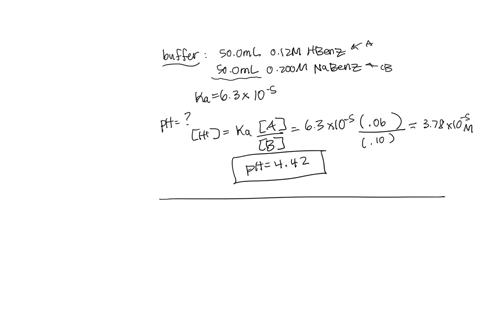1a-a-buffer-is-made-by-mixing-500-ml-of-012-m-benzoic-acid-c6h5co2h-with-500-ml-of-0200-m-sodium-benzoate-c6h5co2na-the-ka-of-benzoic-acid-is-63x10-5-calculate-the-ph-of-the-buffer-b-a-100-m-29286