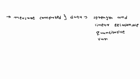 the-measure-computed-from-the-sample-data-that-measures-the-strength-and-linear-relationship-between-quantitative-variables-is-called-olinearregression-coefficient-o-linear-coorelation-analy-96084