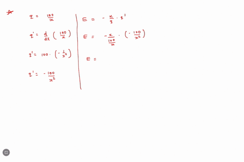 100-for-the-demand-function-q-dx-find-the-following-the-elasticity-b-the-elasticity-at-x-stating-whether-the-demand-is-elastic-inelastic-or-has-unit-elasticity-e-the-values-of-x-for-which-to-85458