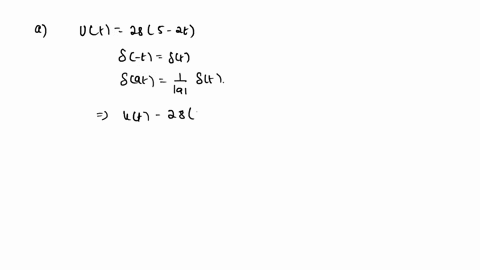 given-the-following-signals-please-compute-their-fourier-transform_-x-st-1-xt-e-2tut-2-ut-2-sts-xc-2-otherwise-xt-2-cost-sin5t-xt-er-_o-t-2k-xt-ere-o-st-4k-2-28t-4k-same-signal-given-in-ques-54756