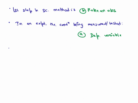 1-the-first-step-in-the-scientific-method-is-a-state-a-hypothesis-c-conduct-an-experiment-b-make-an-observation-d-make-a-prediction-2-in-an-experiment-the-condition-being-measured-or-tested-60064