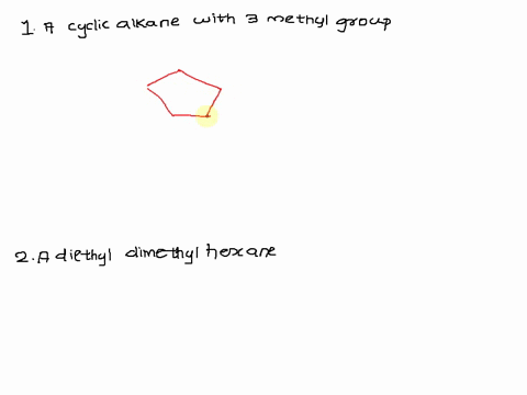 propose-structure-and-give-correct-iupac-names-for-the-following-a-a-cyclic-alkane-with-three-methyl-groups-b-a-diethyldimethylhexane-45252