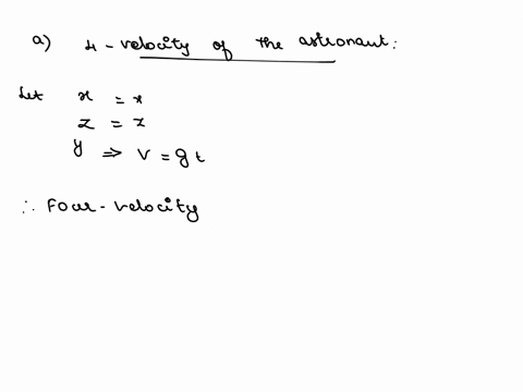 an-astronaut-has-acceleration-g-in-the-direction-in-other-words-the-magnitude-of-his-4-acceleration-is-g-this-astronaut-assigns-coordinates-t-y-to-spacetime-as-follows-first-the-astronaut-de-38923