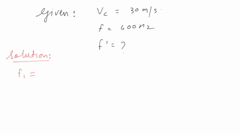 the-driver-of-a-car-traveling-with-speed-30-ms-towards-a-hill-sound-a-horn-of-frequency-600-hz-if-the-velocity-of-sound-in-air-is-330-ms-the-frequency-of-reflected-sound-as-heard-by-the-driver-is