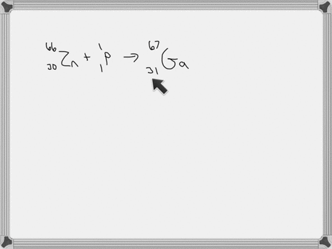 an-isotope-of-gallium-ga-useful-in-medical-diagnostic-work-is-formed-when-zinc-66-is-bombarded-with-accelerated-protons-write-the-equation-for-this-nuclear-reaction-and-determine-what-isotop-65962