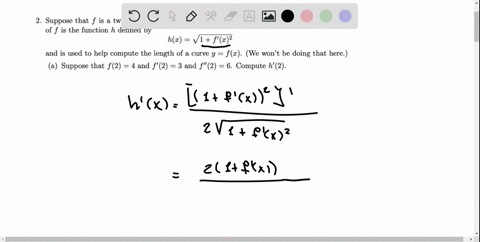 2-suppose-that-f-is-a-twice-differentiable-function-everywhere-the-so-called-arclength-kernel-of-f-is-the-function-h-defined-by-hc-v1f2-and-is-used-to-help-compute-the-length-of-a-curve-y-fz-87418