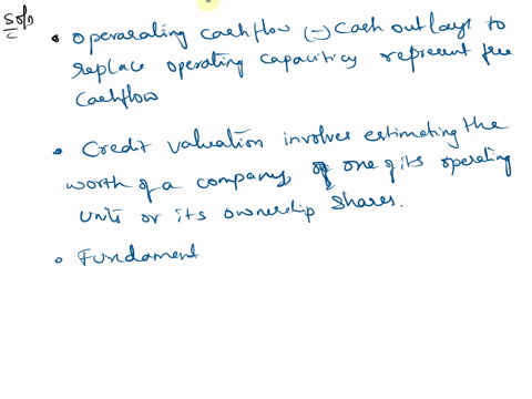 which-of-the-following-statements-is-false-regarding-the-business-valuation-process-multiple-choice-operating-cash-flow-minus-cash-outlays-to-replace-operating-capacity-represents-free-cash-37772