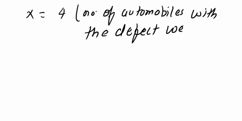 an-automobile-manufacturer-finds-that-every-2000-automobiles-produced-particular-manufacturing-defect-a-use-binomial-distribution-to-find-the-probability-of-finding-cars-with-the-defect-in-a-28042
