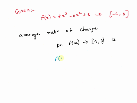 iny-lu-another-question-will-save-this-response-question-15-find-the-average-rate-of-change-for-the-function-between-the-given-values-fkx-x-3-6x-2-8-from-6-to-8-1862-404-707-465-50023