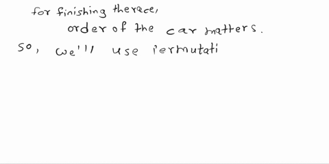 suppose-35-cars-start-at-a-car-race-in-how-many-ways-can-the-lop-3-cars-inish-the-race-the-number-of-different-top-hree-finishes-possible-for-his-race-of-35-cars-is-use-integers-for-any-numb-25702
