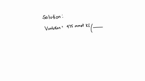 calculate-the-volume-in-milliliters-of-a-37moll-potassium-iodide-solution-that-contains-475mmol-of-potassium-iodide-ki-round-your-answer-to-2-significant-digits-ml-82446