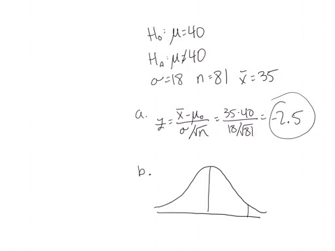suppose-that-we-wish-to-test-h0-40-versus-ha-40-where-a-is-known-to-equal-18-also-suppose-that-a-sample-of-n-81-measurements-randomly-selected-from-the-population-has-a-mean-of-35a-calculate-67386