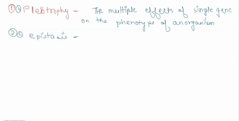 3-match-the-term-with-its-description-a-lethal-b-pleiotropy-c-epistasis-d-complementation-e-gene-redundancy-___-the-multiple-effects-of-a-single-gene-on-the-phenotype-of-an-organism-is-calle-38475