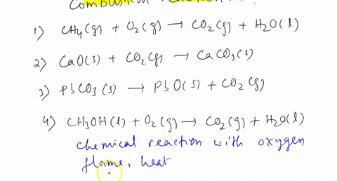 which-of-the-following-are-combustion-reactions-1-ch4-g-o2-g-co2-g-h2o-l-2-cao-s-co2-g-caco3-s-3-pbco3-s-pbo-s-co2-g-4-ch3oh-l-o2-g-co2-g-h2o-l-61647