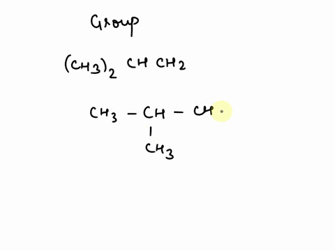 the-group-having-the-condensed-structural-formula-ch3chch3ch2-which-also-could-be-drawn-as-ch32chch2-is-called-___-88023