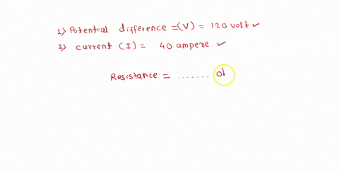 a-certain-device-in-a-120-volt-circuit-has-a-current-of-40-amperes-calculate-the-resistance-of-the-device-58865