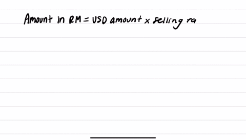 a-commercial-bank-quotes-the-following-exchange-rates-ringgit-malaysia-per-foreign-currency-begintabularlll-usd-buying-selling-336-365-endtabular-how-much-do-you-have-to-pay-in-rm-for-usd955-a-rm26164