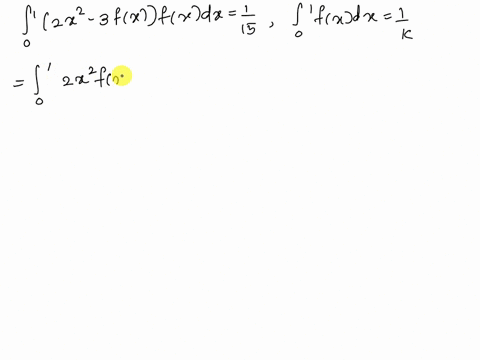 1-1-let-j2x2-3f-xfxdx-and-fxdx-then-k-is-equal-to-15-k-20138