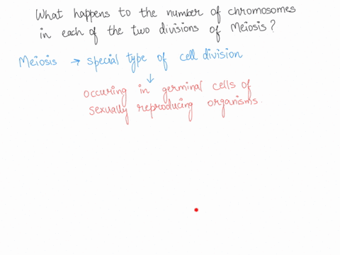 8-describe-what-happens-to-the-number-of-chromosomes-in-each-of-the-two-divisions-of-meiosis_-interphase-chromosomes-are-replicated-and-in-the-meiosis-it-is-divided-into-two-stages-meiosis-a-23186