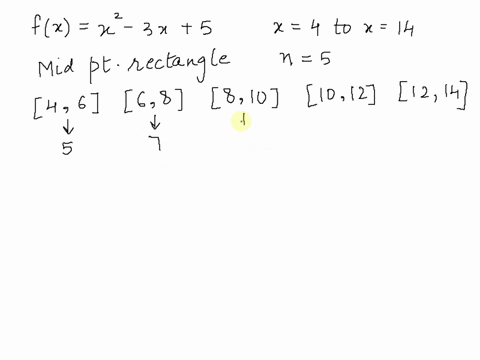 use-the-method-of-midpoint-rectangles-do-not-use-the-integral-or-antiderivative-to-approximate-the-area-under-the-curve-fz-3x-5-from-x-4t0-14-use-n-5-rectangles-to-find-your-approximation-an-85854