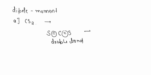 which-of-the-following-molecules-have-dipole-moments-a-cs2-b-ses2-c-ccl2f2-d-pcl3-p-is-the-central-atom-e-clno-n-is-the-central-atom-please-show-work-when-calculating-answers-10816