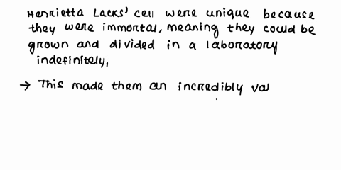 why-were-henrietta-lacks-cells-unique-what-are-some-of-the-most-important-applications-hela-cells-have-had-in-advancing-medical-research-and-innovation-explain-09339