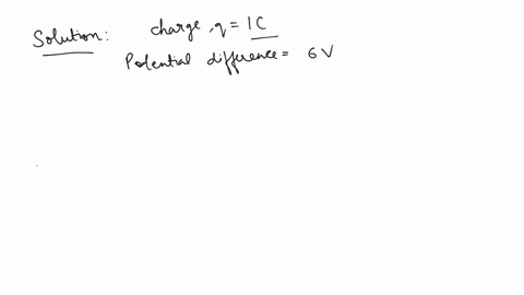 how-much-energy-is-given-to-each-coulomb-of-charge-passing-through-a-6-v-battery
