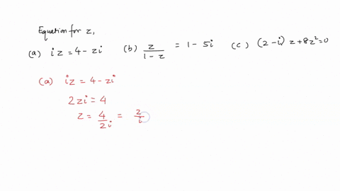 point-solve-the-following-equations-for-z-a-iz-4-_-zi-b-1-si-1-2-c-2-iz-8z2-0-this-question-has-two-solutions-one-of-which-is-0-find-the-other-99049
