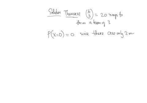4-20-pts-a-team-of-three-is-chosen-randomly-from-an-oflice-with-2-men-and-women-let-x-be-the-number-of-wonen-on-the-team-write-down-all-values-of-the-probability-mass-function-pmf-of-x-and-g-47996