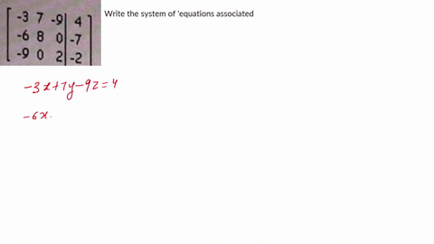 write-the-system-of-equations-associated-with-3-7-91-the-augmented-matrix-do-not-6-8-solve-9-2-2-0a-fx-ty-9z-4-6x-8y-7z-0-l9x-2y-21-0-0-b-fax-ty-924-6x-8z-7-l9x-2y-82-fax-zy-9z-4-6x-5x-8y-3-69464