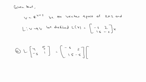 1-point-let-v-r2x-be-the-vector-space-of-2-x-2-matrices-and-let-l-v-_-v-be-defined-by-lx-is-x-hint-the-image-of-a-spanning-set-is-spanning-set-for-the-image_-find-2d-2-find-basis-for-ker-l-f-23666