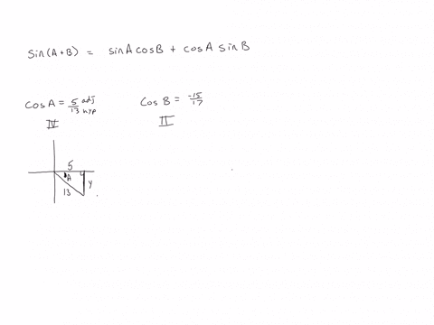 use-the-information-given-below-to-find-sinab-cosa513-with-a-in-quadrant-iv-cosb-1517-with-b-in-quadrant-ii-give-the-exact-answer-not-a-decimal-approximation