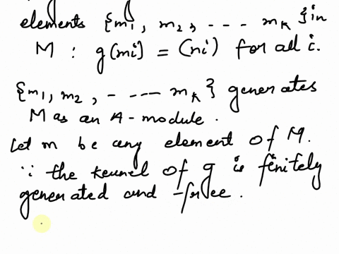 problem-4-let-a-be-any-ring-and-let-m-be-an-a-module-suppose-that-there-exists-a-surjective-module-homomorphism-g-m-nwhere-n-is-a-finitely-generated-free-a-module-suppose-that-the-kernel-of-04483