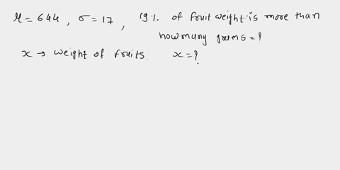 a-particular-fruits-weights-are-normally-distributed-with-a-mean-of-644-grams-and-a-standard-deviation-of-17-grams-the-heaviest-19-of-fruits-weigh-more-than-how-many-grams-give-answer-to-the-74627