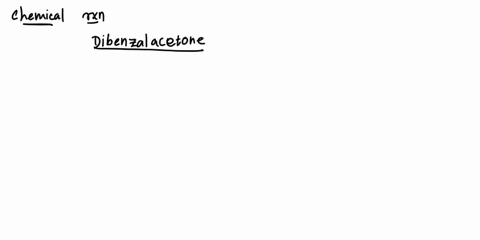 1-write-the-complete-chemical-equation-for-the-dibenzalacetone-synthesis-reaction-for-the-synthesis-of-bibenzalacetone-7-ml-of-benzaldehyde-was-used-mw-10613-g-mol-density-1014g-ml-and-23-ml-26846