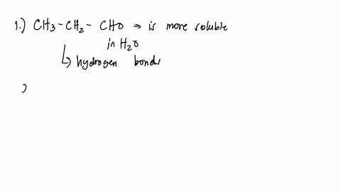 ch3ch2cho-is-more-soluble-in-water-than-ch3ch2ch3-because-it-can-form-c-h-3-c-h-2-c-h-o-is-more-soluble-in-water-than-c-h-3-c-h-2-c-h-3-because-it-can-form-blank-with-blank-with-c-h-3-c-h-2-10684
