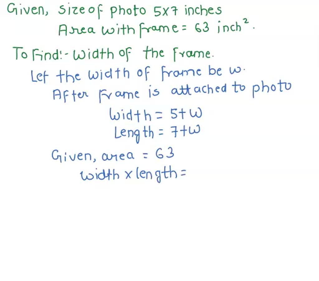 SOLVED A picture frame is 20 inches long and 7 inches tall. It is 1