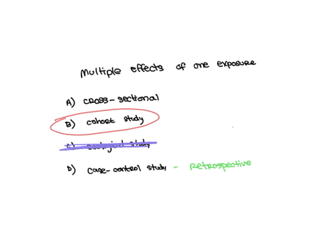 epidemiology-design-study-which-study-design-best-fits-the-design-description-below-which-of-the-following-study-designs-allows-us-to-examine-the-multiple-effects-of-one-exposure-a-cross-sec-37957