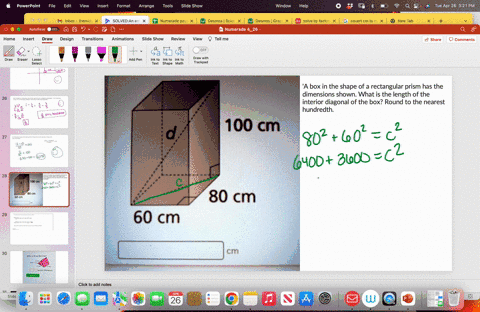 a-box-in-the-shape-of-a-rectangular-prism-has-the-dimensions-shown-what-is-the-length-of-the-interior-diagonal-of-the-box-round-to-the-nearest-hundredth-enter-your-answer-in-the-box-100-cm-d-92876