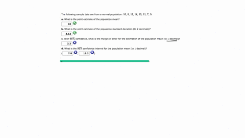 the-following-sample-data-are-from-a-normal-population-10-8-12-14-13-11-7-5-what-is-the-point-estimate-of-the-population-mean-10-b-what-is-the-point-estimate-of-the-population-standard-devia-75487