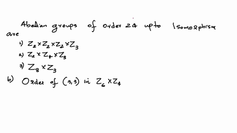 11-consider-the-direct-product-of-groups-z6-x-z4-a-5-pts-what-is-the-order-of-this-group-up-to-isomorphism-find-all-other-groups-with-this-order_-b-3-pts-what-is-the-order-of-the-element-33-41177
