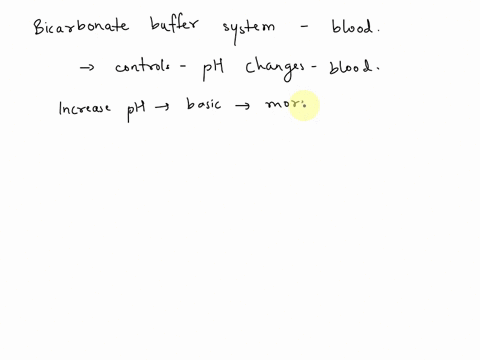 in-the-bicarbonate-blood-buffer-system-which-one-is-correct-if-blood-ph-increases-carbonic-acid-will-combine-with-excess-bicarbonate-ions-if-blood-ph-decreases-bicarbonate-ions-will-combine-07972