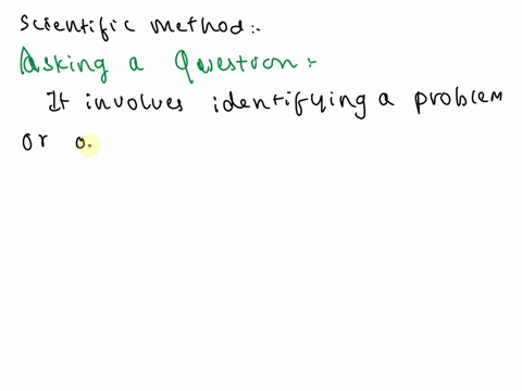 1-what-is-the-first-step-in-the-scientific-method-a-asking-a-question-b-forming-a-hypothesis-c-gathering-information-d-organizing-data-hi-is-wo-55577
