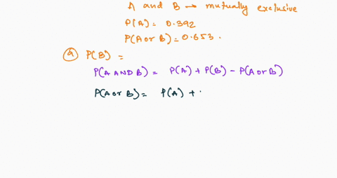 events-a-and-b-are-mutually-exclusive-with-pa-equal-to-0392-and-pa-or-b-equal-to-0653_-find-a-pb-b-pnot-a-c-pa-and-b-86984