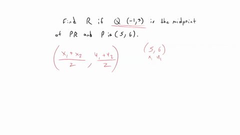 find-the-coordinates-of-r-if-q-13is-the-midpoint-of-pr-and-p-has-coordinates-of-56-84002