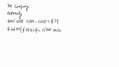 xm-company-currently-buys-15000-units-of-a-part-used-to-manufacture-its-product-at-39-per-unit-the-supplier-recently-informed-xm-company-that-a-20-percent-increase-will-take-effect-next-year-31589
