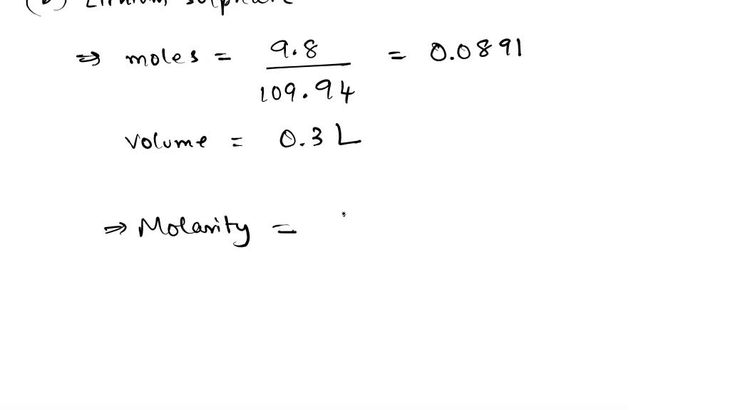 SOLVED: What is the molar concentration of each solution? 8.7 g of ...