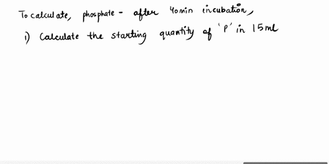calculate-the-quantity-of-phosphate-that-was-taken-up-into-the-yeast-cells-after-40-min-incubation-40-marks-this-is-calculated-as-follows-the-quantity-of-phosphate-which-was-taken-up-into-th-97607