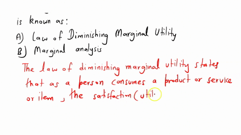 the-general-pattern-that-consumption-of-the-first-few-units-of-any-good-tends-to-bring-a-higher-level-of-utility-to-a-person-than-consumption-of-later-units-is-known-as-a-law-of-diminishing-09715