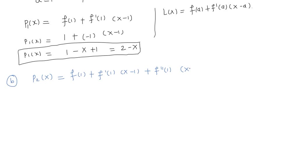 SOLVED: A. Find The Linear Approximating Polynomial For The Following ...